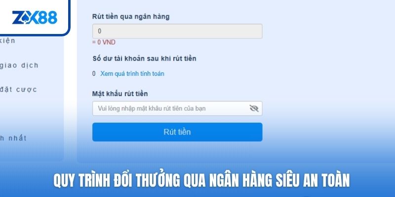 Quy trình đổi thưởng qua ngân hàng siêu an toàn